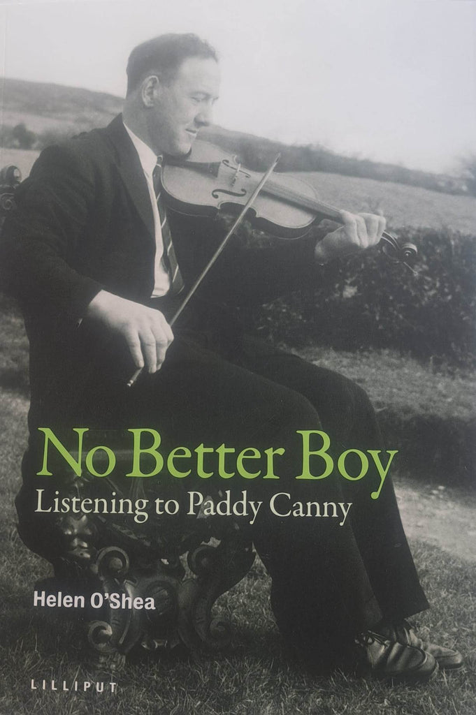 No Better Boy - Listening To Paddy Canny <h4> Helen O' Shea