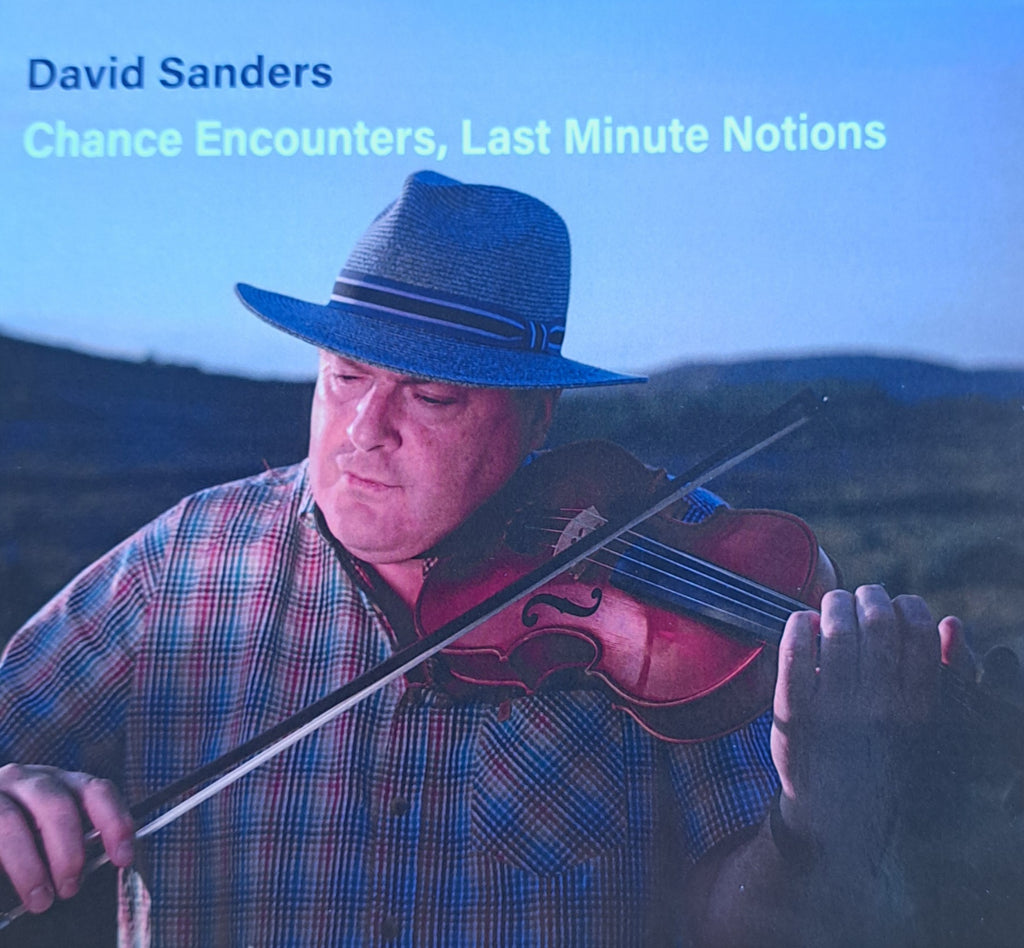David Sanders Intact David Sanders Chance Encounters, Last Minute Notions – Custys Music