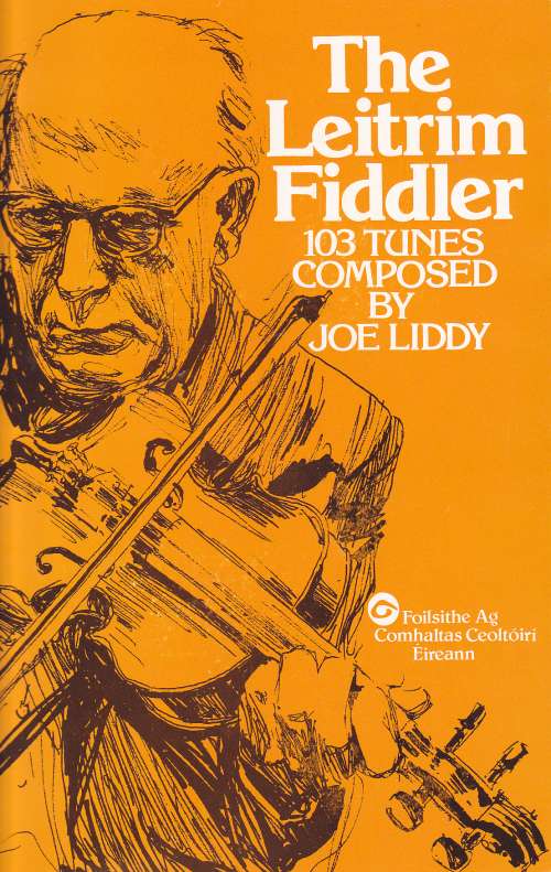 Joe Liddy - The Leitrim Fiddler