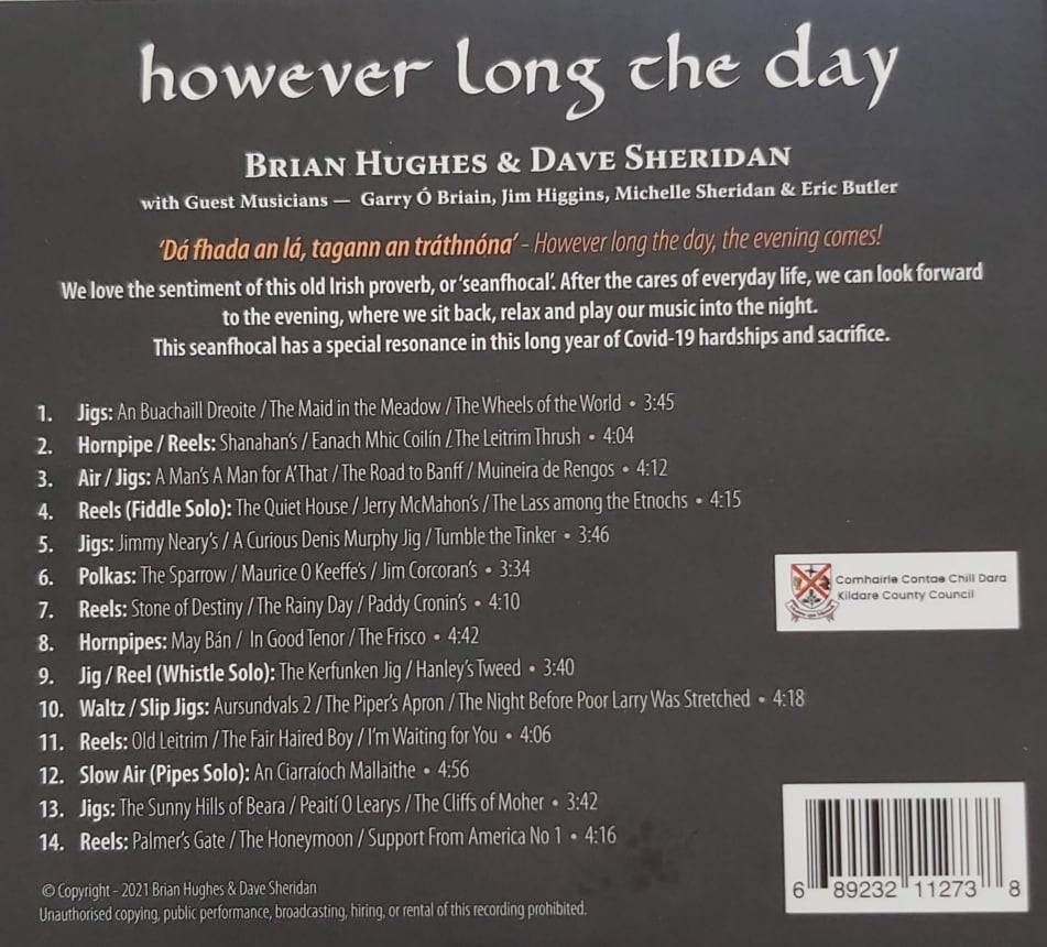 Brian Hughes and Dave Sheridan <h4> However Long The Day