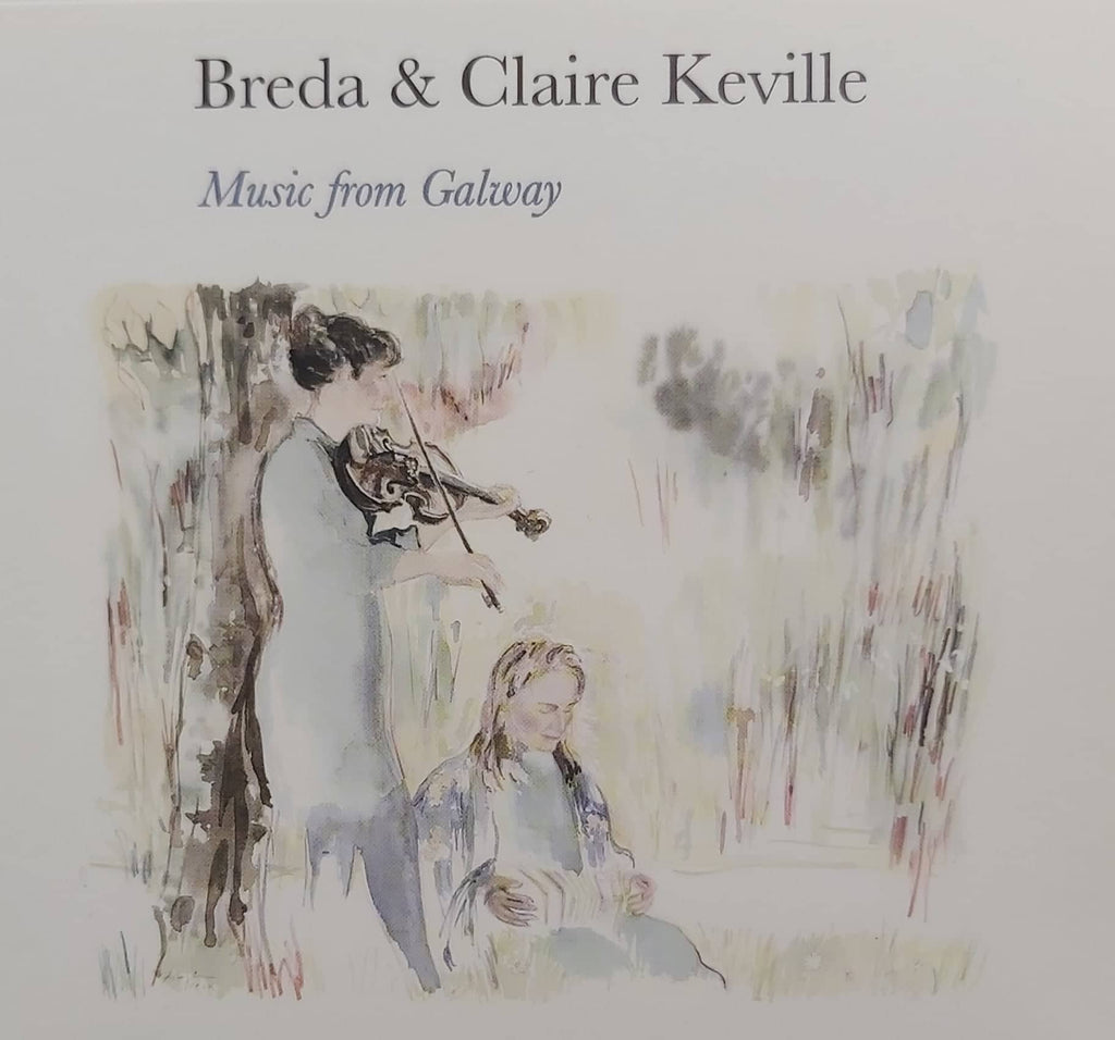 Breda and Claire Keville <h4> Music From Galway