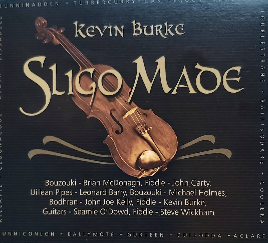Kevin Burke <h3> Sligo Made