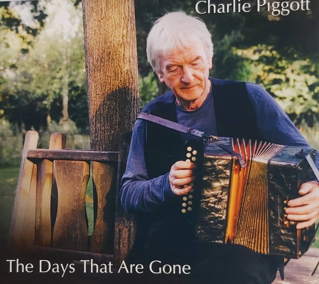 Charlie Piggott <h3> The Days That Are Gone