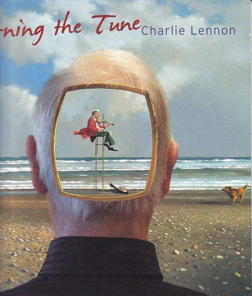 Charlie Lennon <h3>Turning the Tune