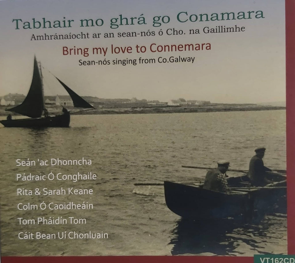 Bring My Love to Connemara - Sean Nós Singing from Co. Galway