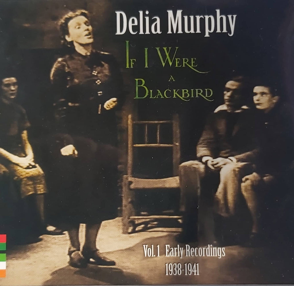 Delia Murphy <h4> If I Were A Blackbird