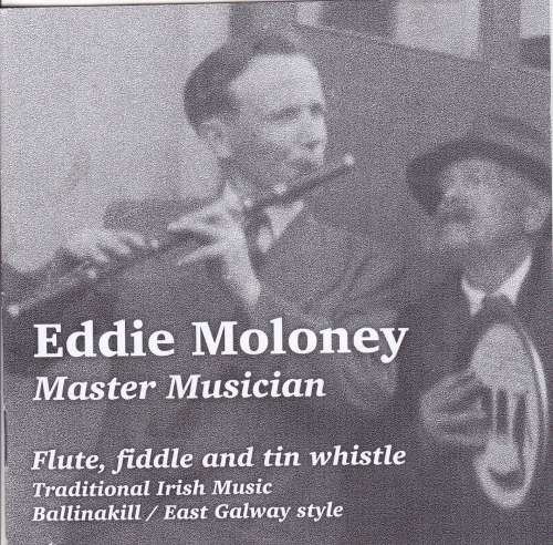 Eddie Moloney - Ballinakill Ceili Band Member<h3>Master Musician - Traditional Irish Music Ballinakill/East Galway Style