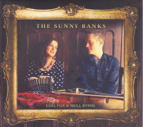 Edel Fox and Neill Byrne<h3>The Sunny Banks