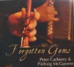 Peter Carberry & Pádraig Mc Govern <h4> Forgotten Gems