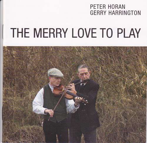 Peter Horan and Gerry Harrington <h3>The Merry Love To Play