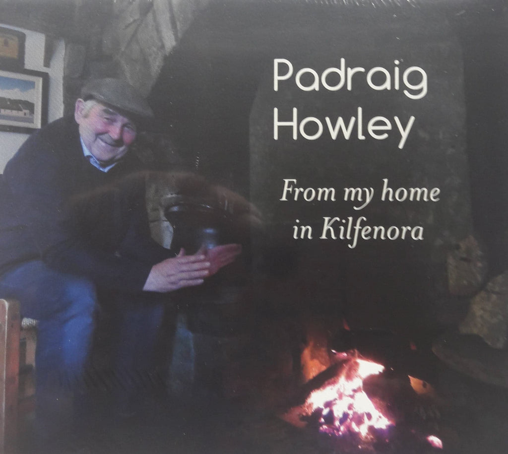 Pádraig Howley <h3> From My Home in Kilfenora
