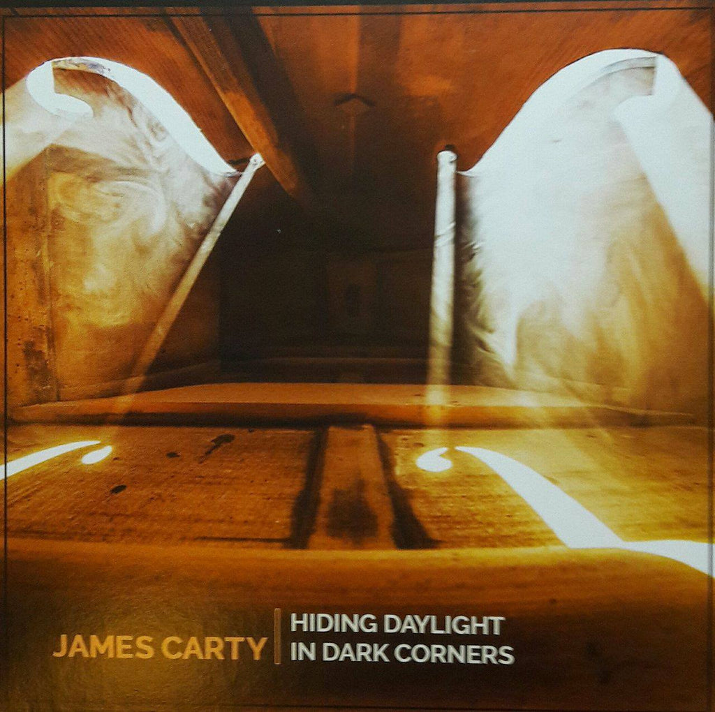 James Carty <h3>Hiding Daylight In Dark Corners