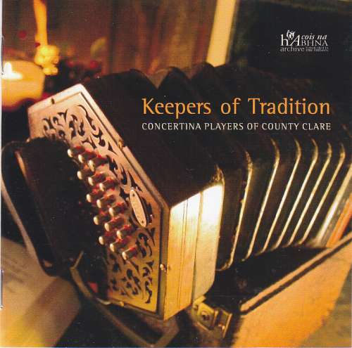 Keepers of Tradition<h3>Concertina Players of Co. Clare