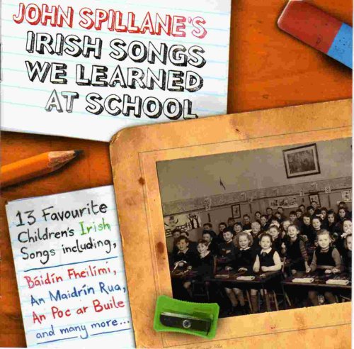 John Spillane <h3>Irish Songs We Learned at School