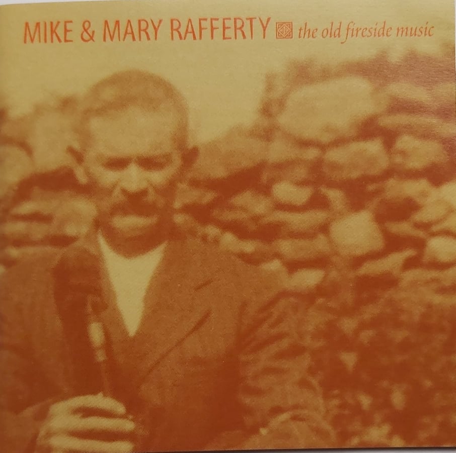 Mike and Mary Rafferty <h4> The Old Fireside Music