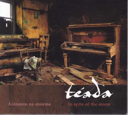 Teada (Ainneoin) <h3>In Ainneoin na Stoirme ( In Spite of the Storm )